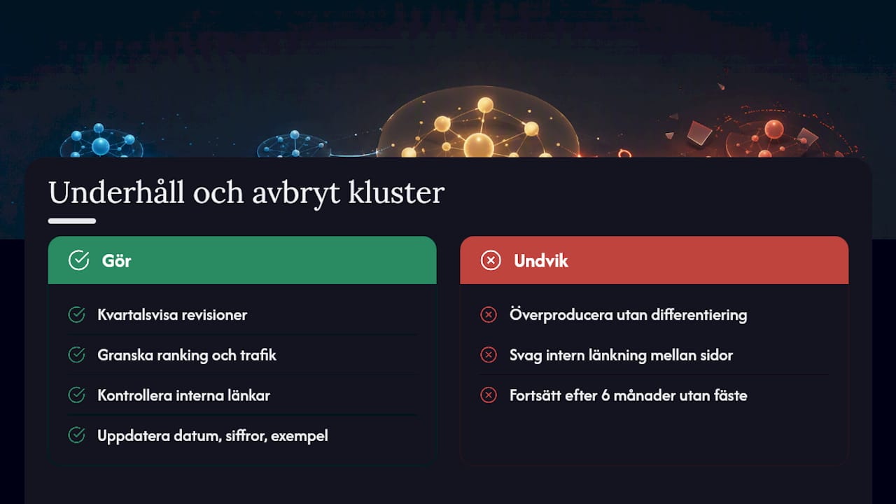 Hur underhåller du ett kluster och när ska du avbryta det? — overview diagram