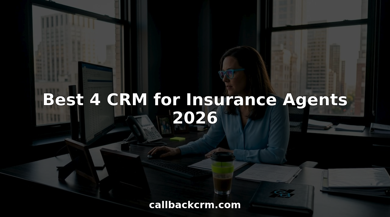 Best 4 CRM for Insurance Agents 2026