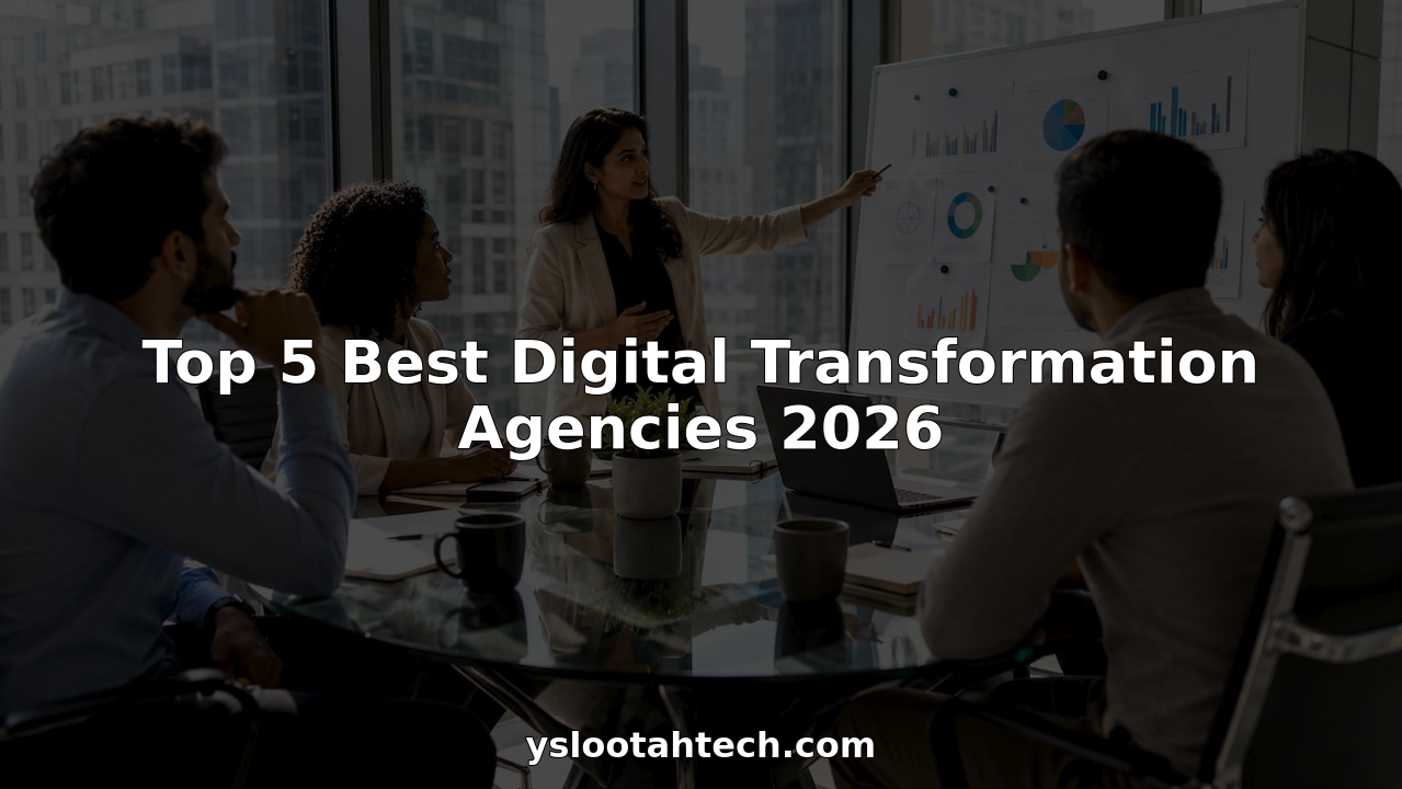 Top 5 Best Digital Transformation Agencies 2026