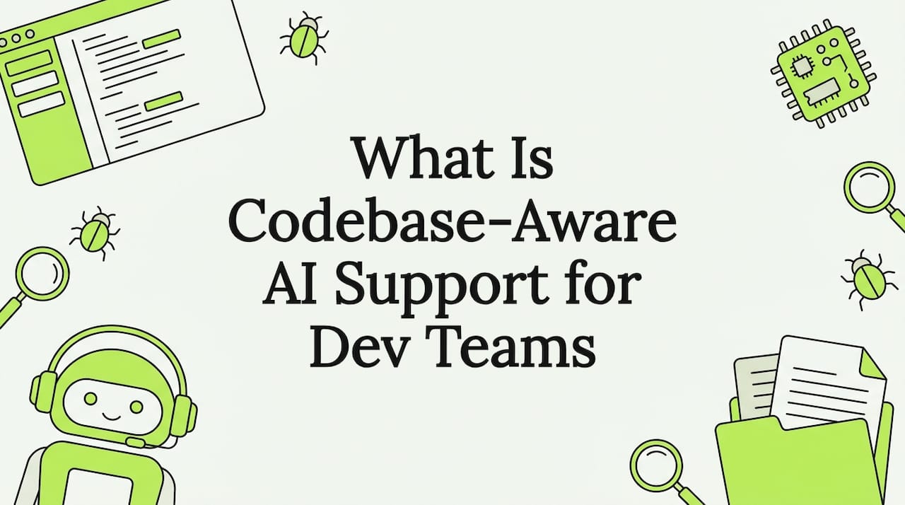 What Is Codebase-Aware AI Support for Dev Teams
