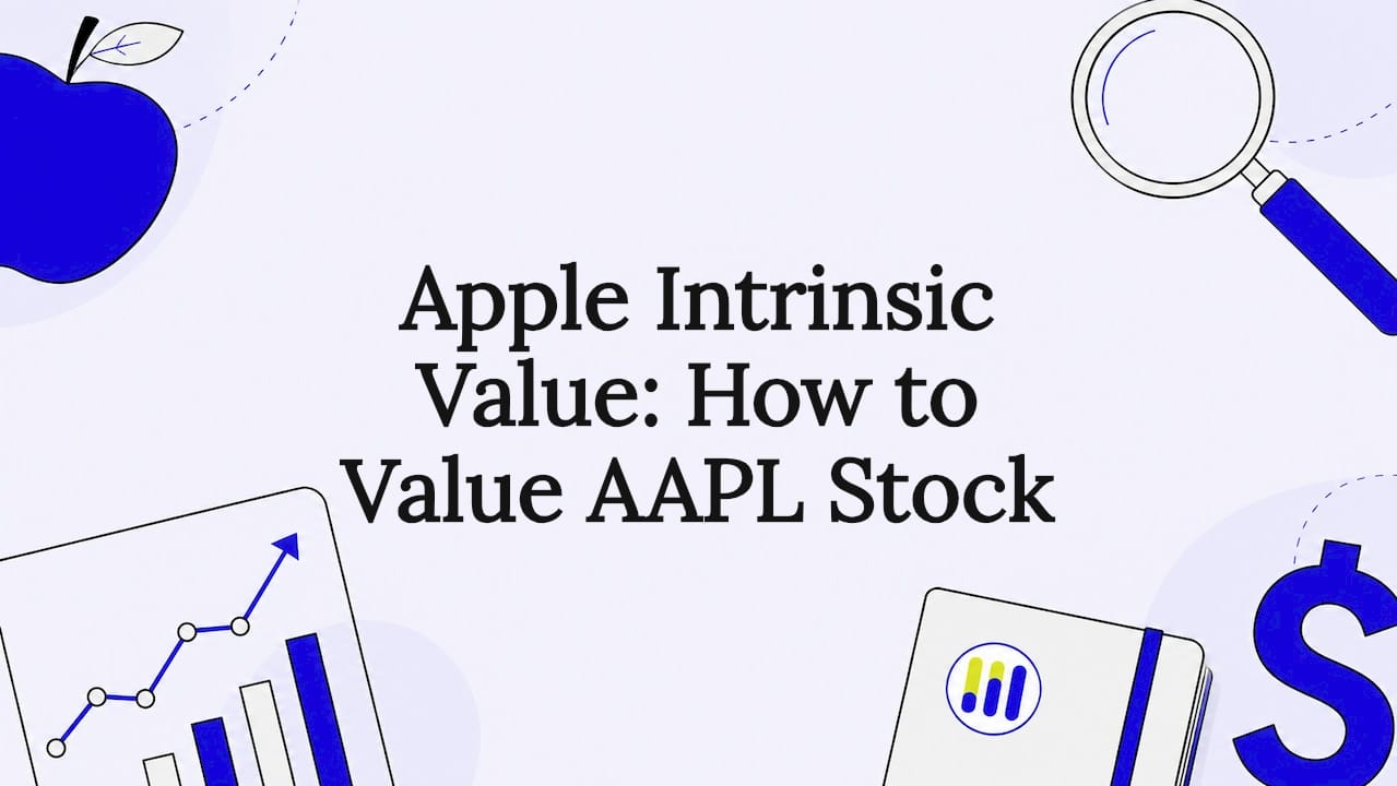 Featured image for Apple Intrinsic Value: How to Value AAPL Stock - Tickerplace blog
