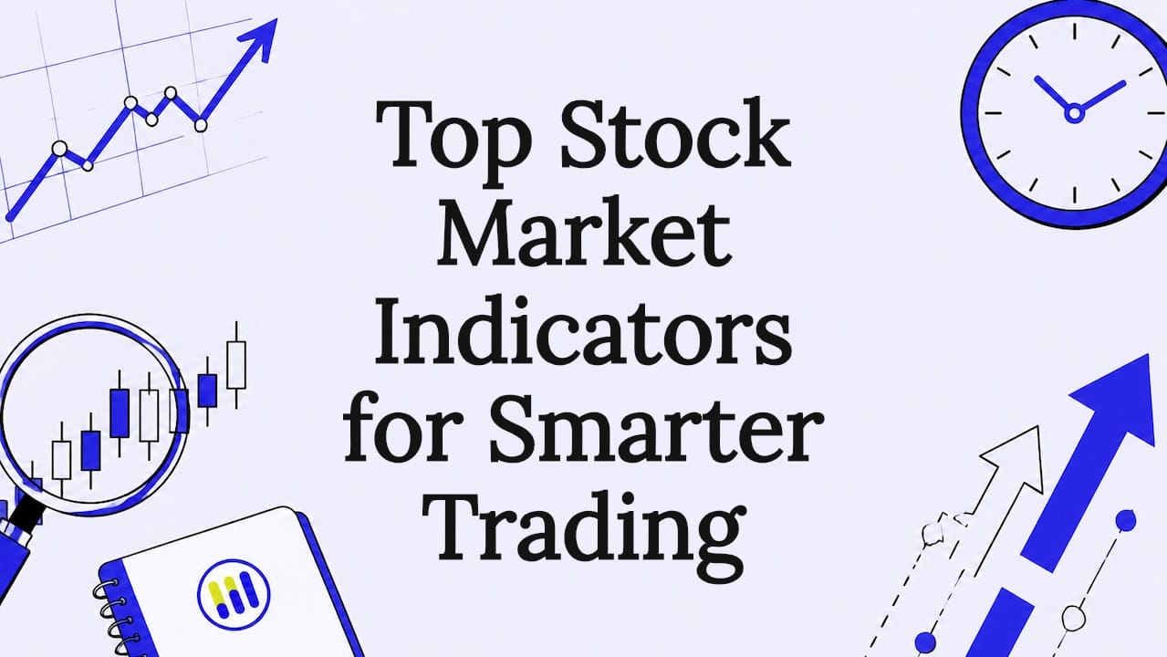 Featured image for Top Stock Market Indicators for Smarter Trading - Tickerplace blog