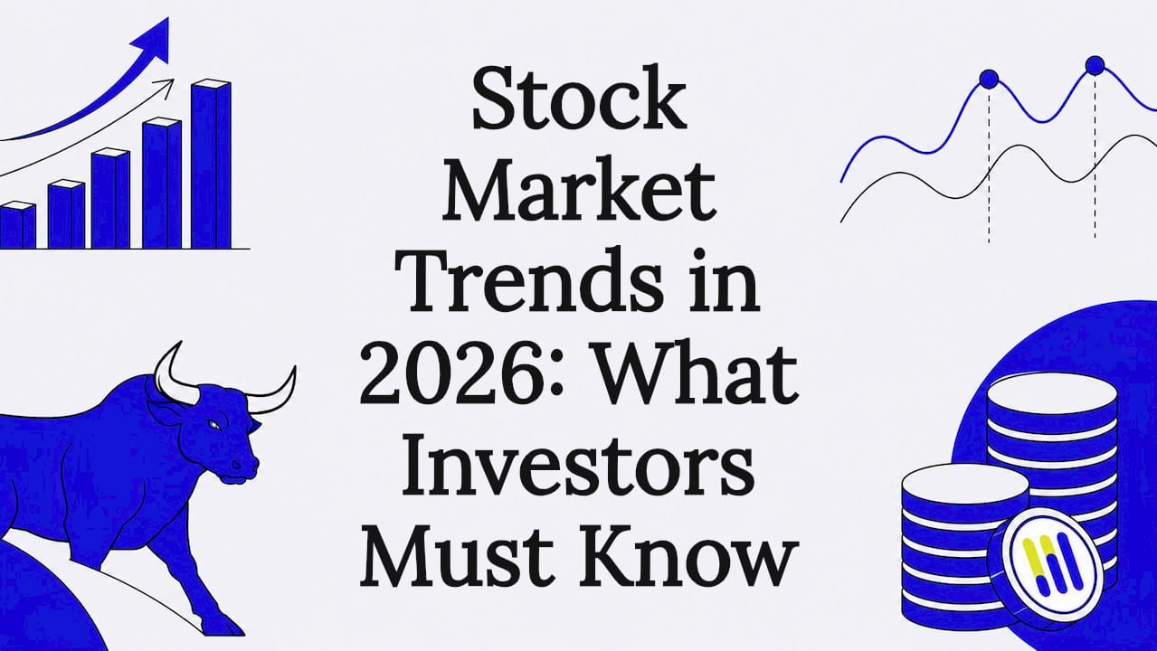 Featured image for Stock Market Trends in 2026: What Investors Must Know - Tickerplace blog