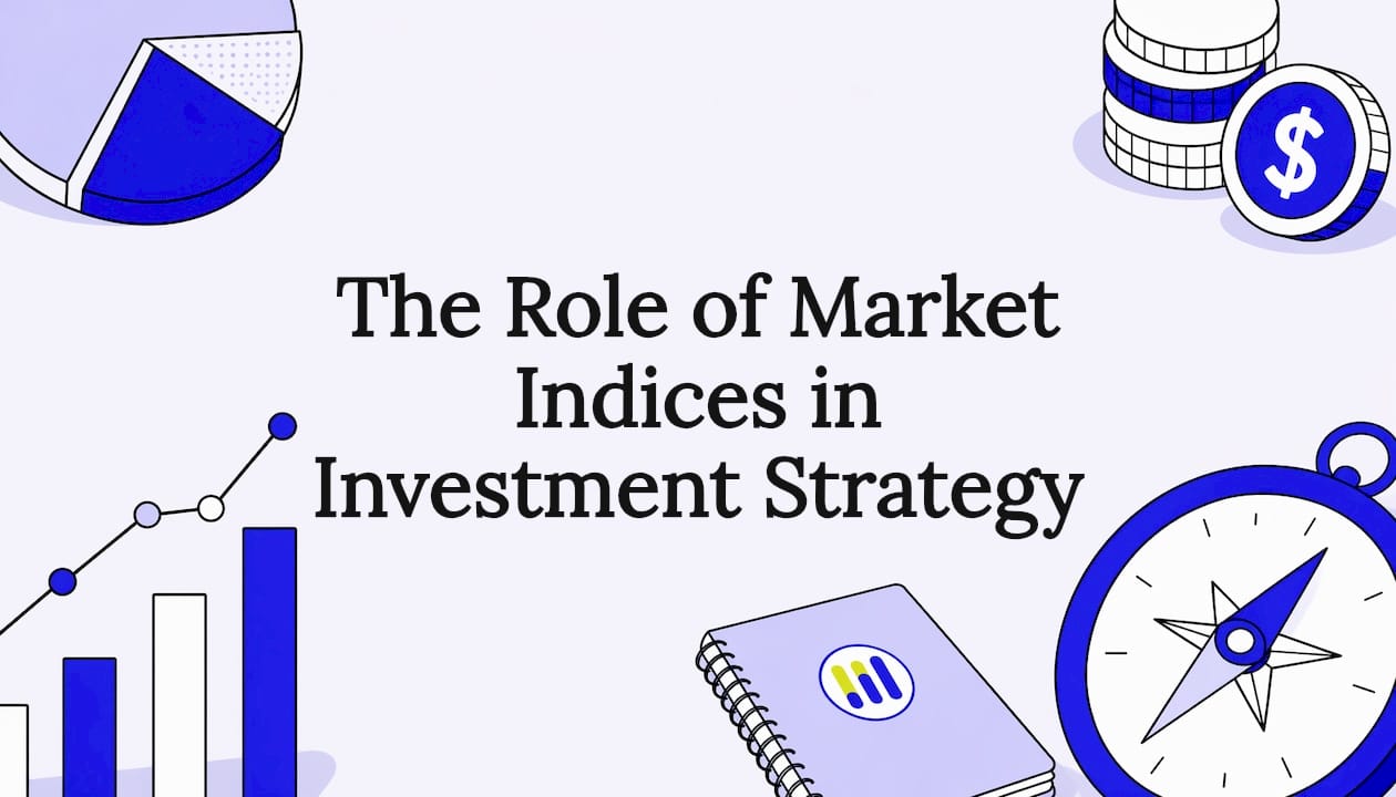 Featured image for The Role of Market Indices in Investment Strategy - Tickerplace blog
