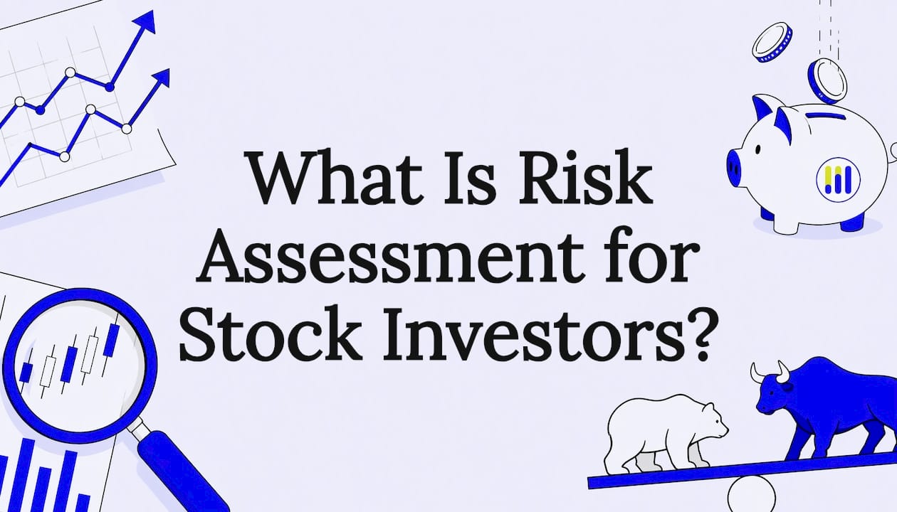 Featured image for What Is Risk Assessment for Stock Investors? - Tickerplace blog