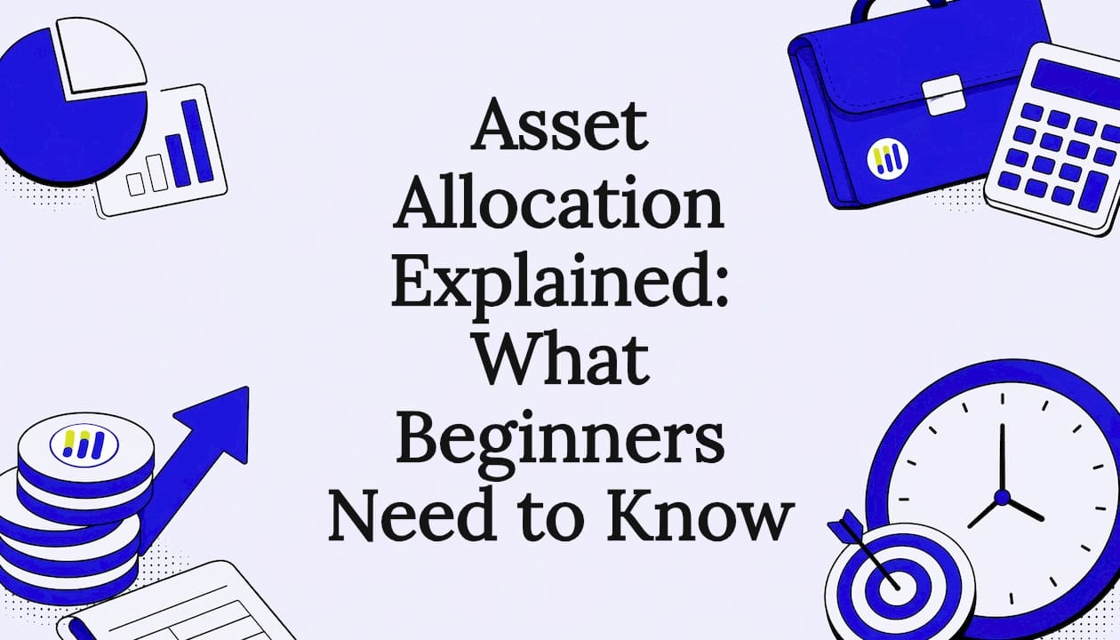 Featured image for Asset Allocation Explained: What Beginners Need to Know - Tickerplace blog