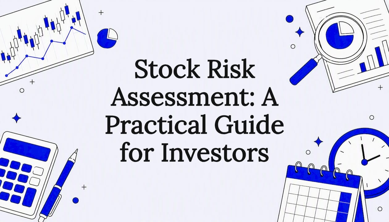 Featured image for Stock Risk Assessment: A Practical Guide for Investors - Tickerplace blog