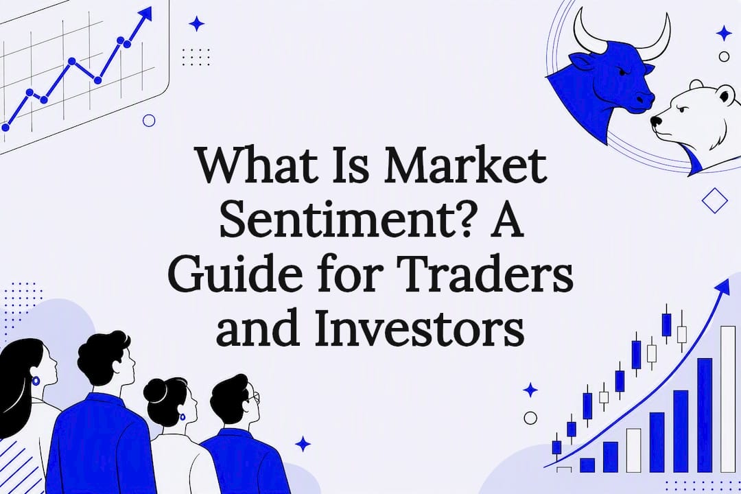 Featured image for What Is Market Sentiment? A Guide for Traders and Investors - Tickerplace blog