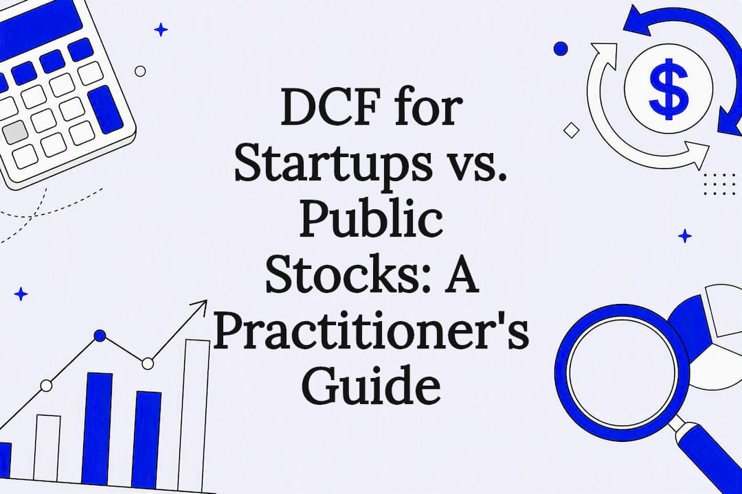 Featured image for DCF for Startups vs. Public Stocks: A Practitioner's Guide - Tickerplace blog