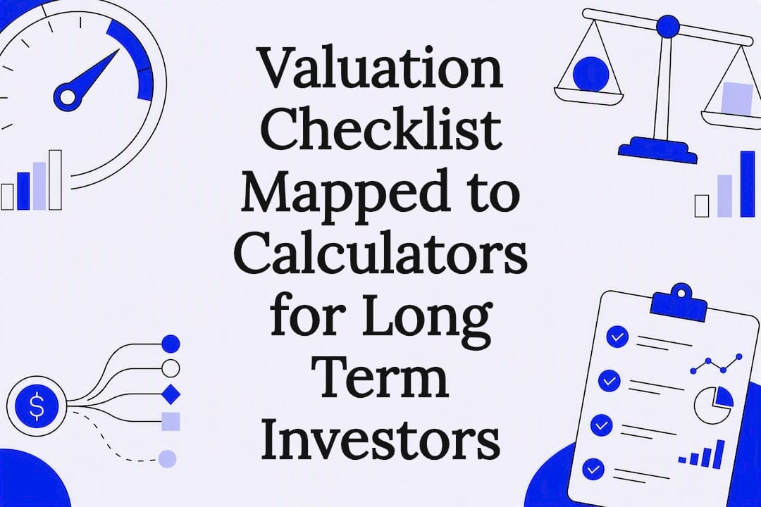 Featured image for Valuation Checklist Mapped to Calculators for Long Term Investors - Tickerplace blog