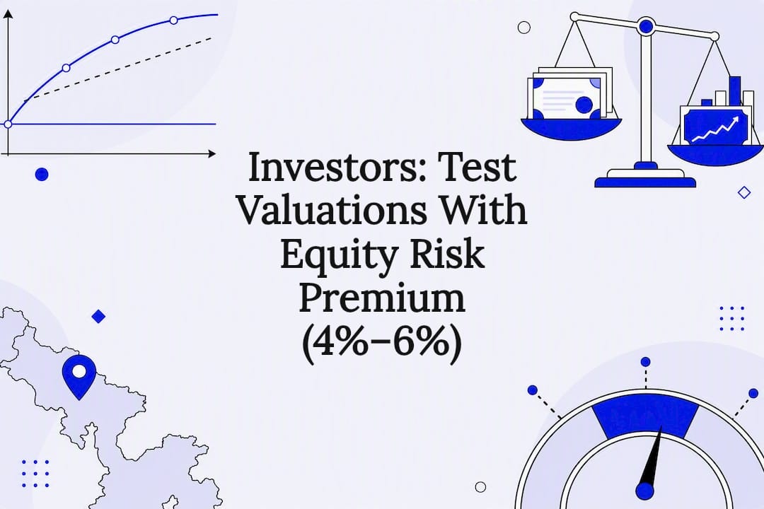 Featured image for Investors: Test Valuations With Equity Risk Premium (4%–6%) - Tickerplace blog