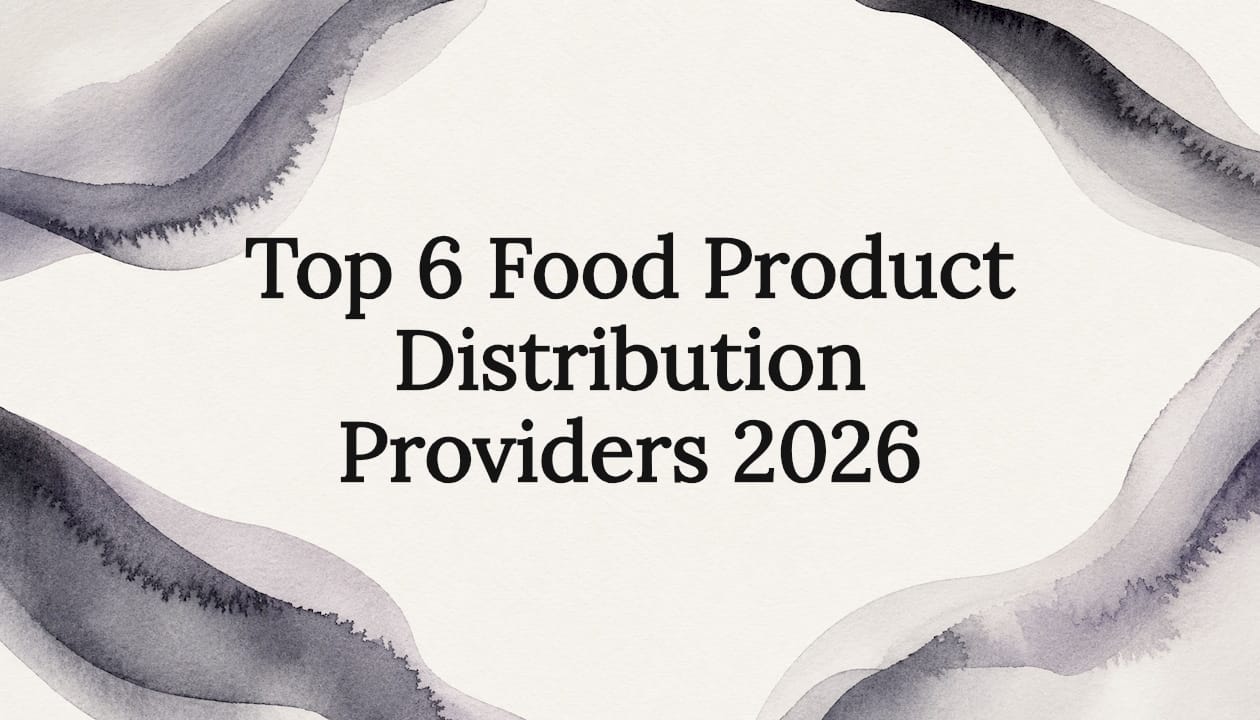 Top 6 Food Product Distribution Providers 2026