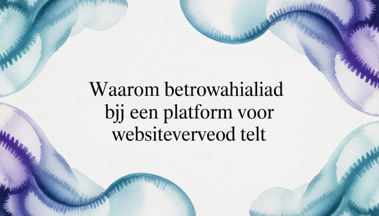 Waarom betrouwbaarheid bij een platform voor websiteverkoop telt