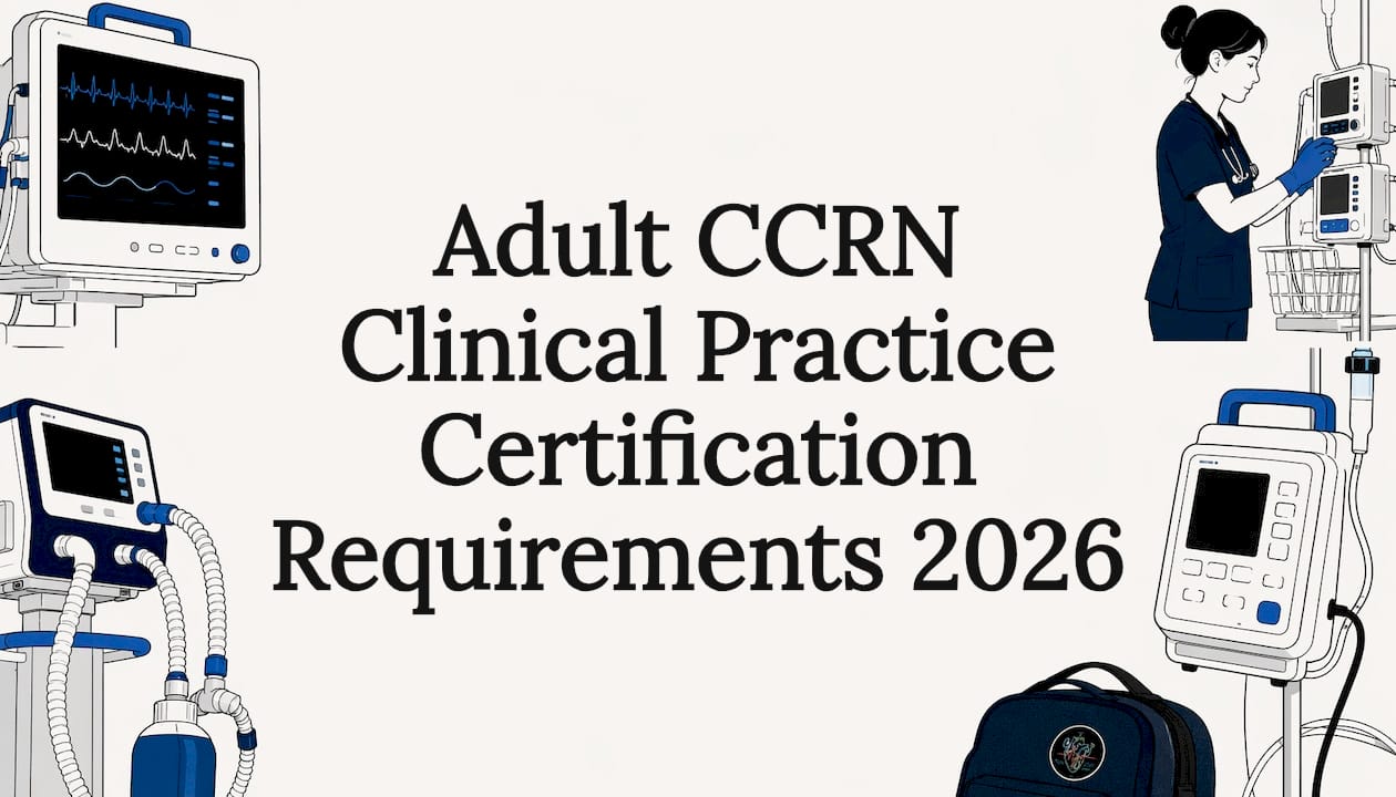 Adult CCRN Clinical Practice Certification Requirements 2026