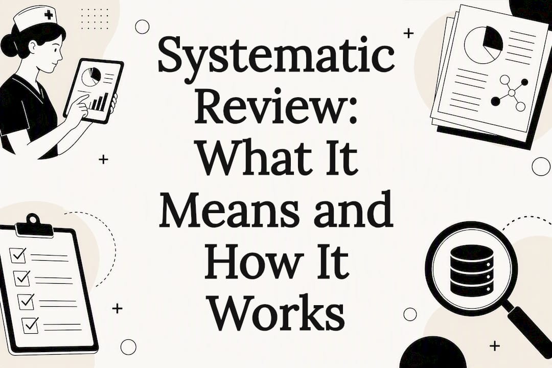 Systematic Review: What It Means and How It Works