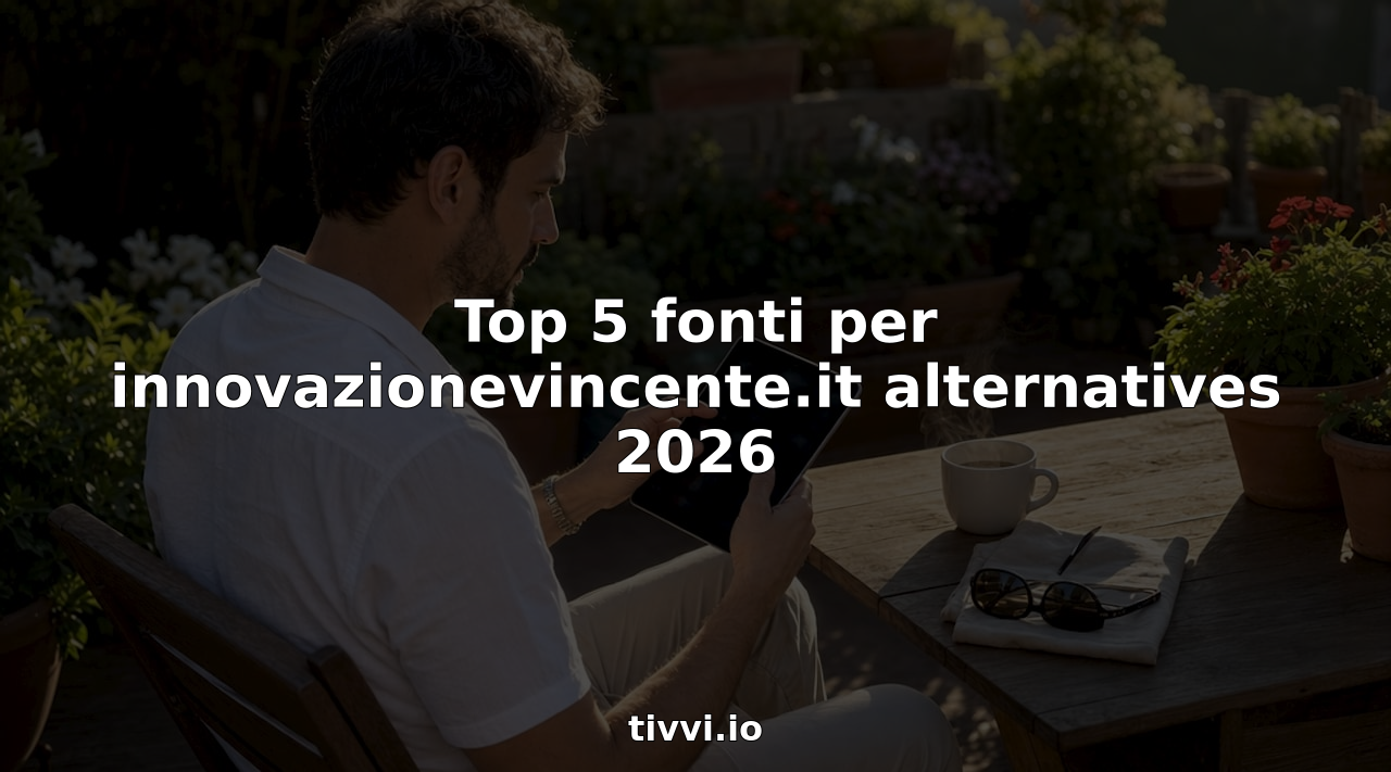 Top 5 fonti per innovazionevincente.it alternatives 2026