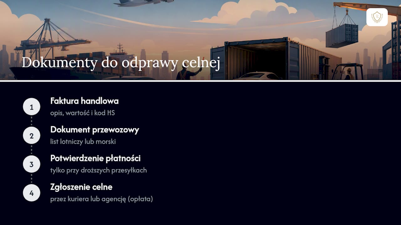 Dokumenty wymagane do odprawy celnej