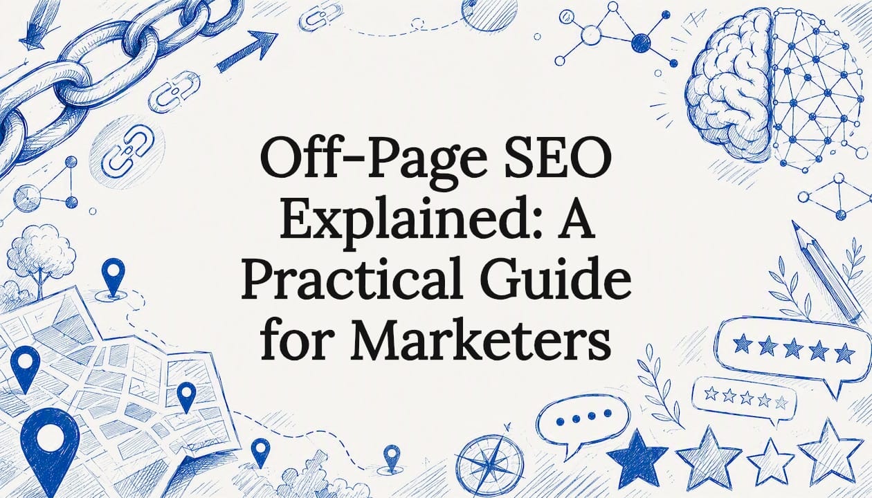 Off-Page SEO Explained: A Practical Guide for Marketers