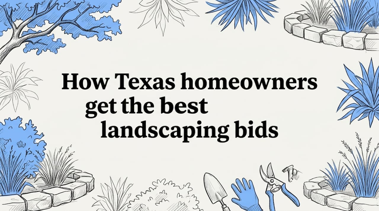 How Texas homeowners get the best landscaping bids
