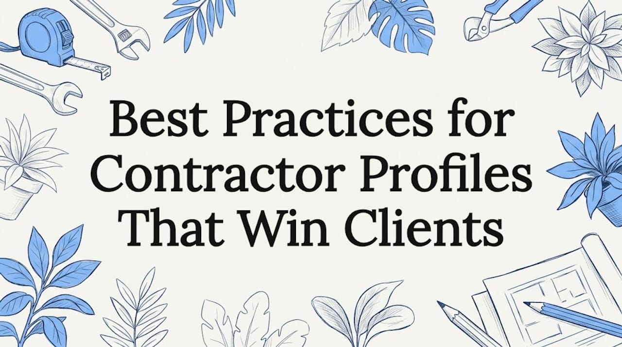 Best Practices for Contractor Profiles That Win Clients
