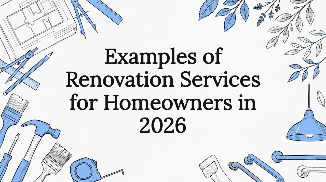 Examples of Renovation Services for Homeowners in 2026
