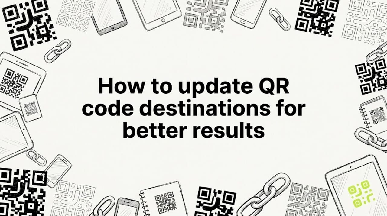 How to update QR code destinations for better results