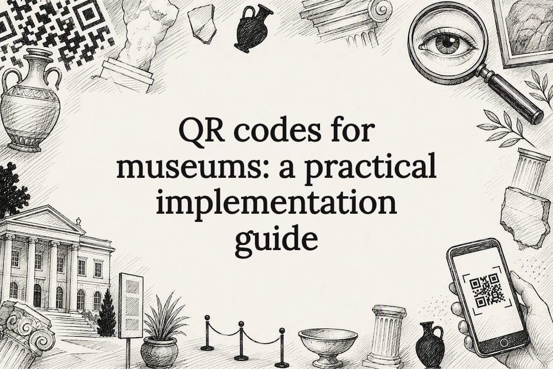 QR codes for museums: a practical implementation guide