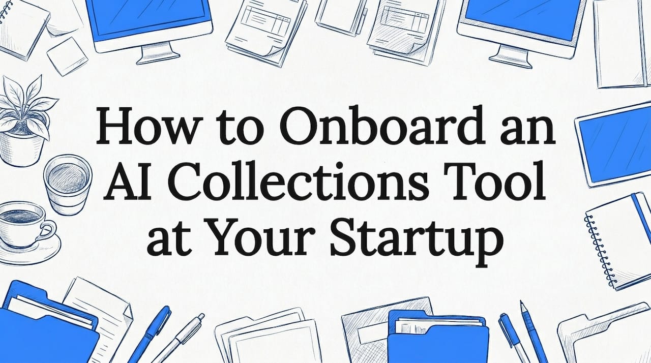 How to Onboard an AI Collections Tool at Your Startup | Interval Guides