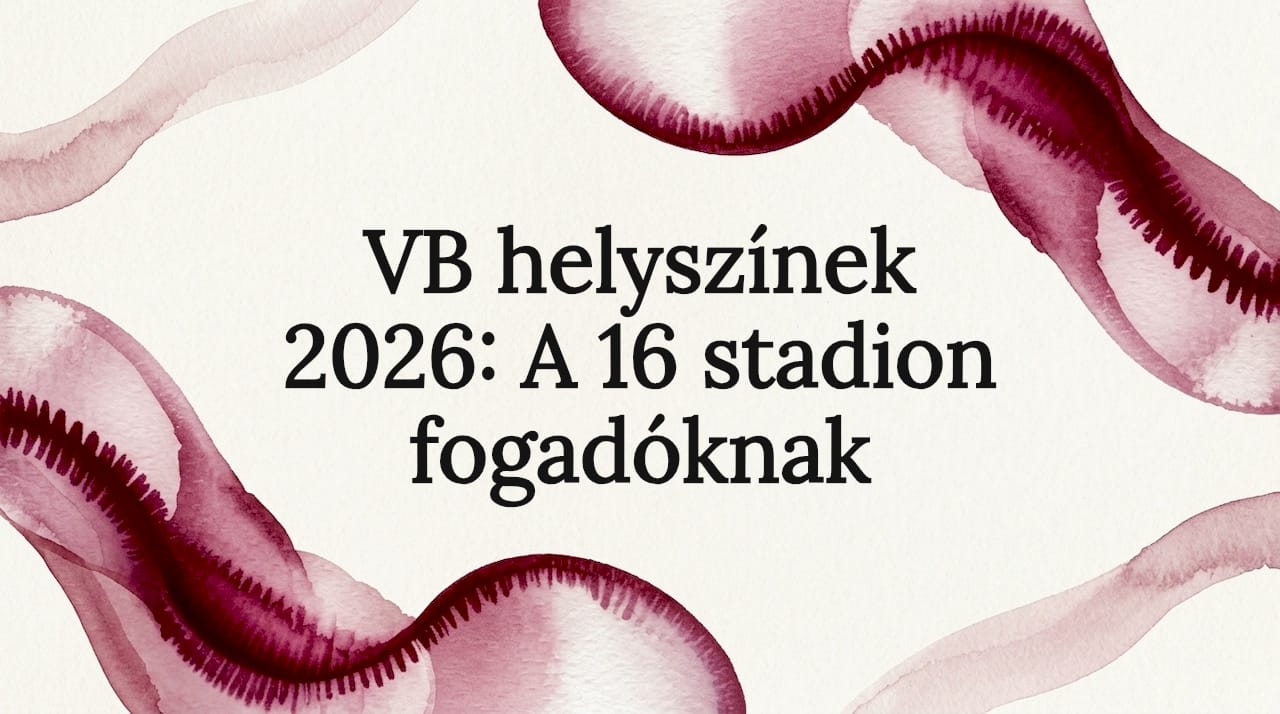 VB helyszínek 2026: a 16 stadion fogadóknak