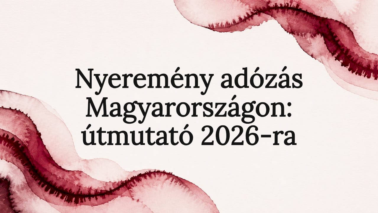 Nyeremény adózás Magyarországon: útmutató 2026-ra