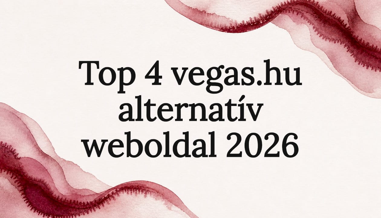 Top 4 vegas.hu alternatív weboldal 2026
