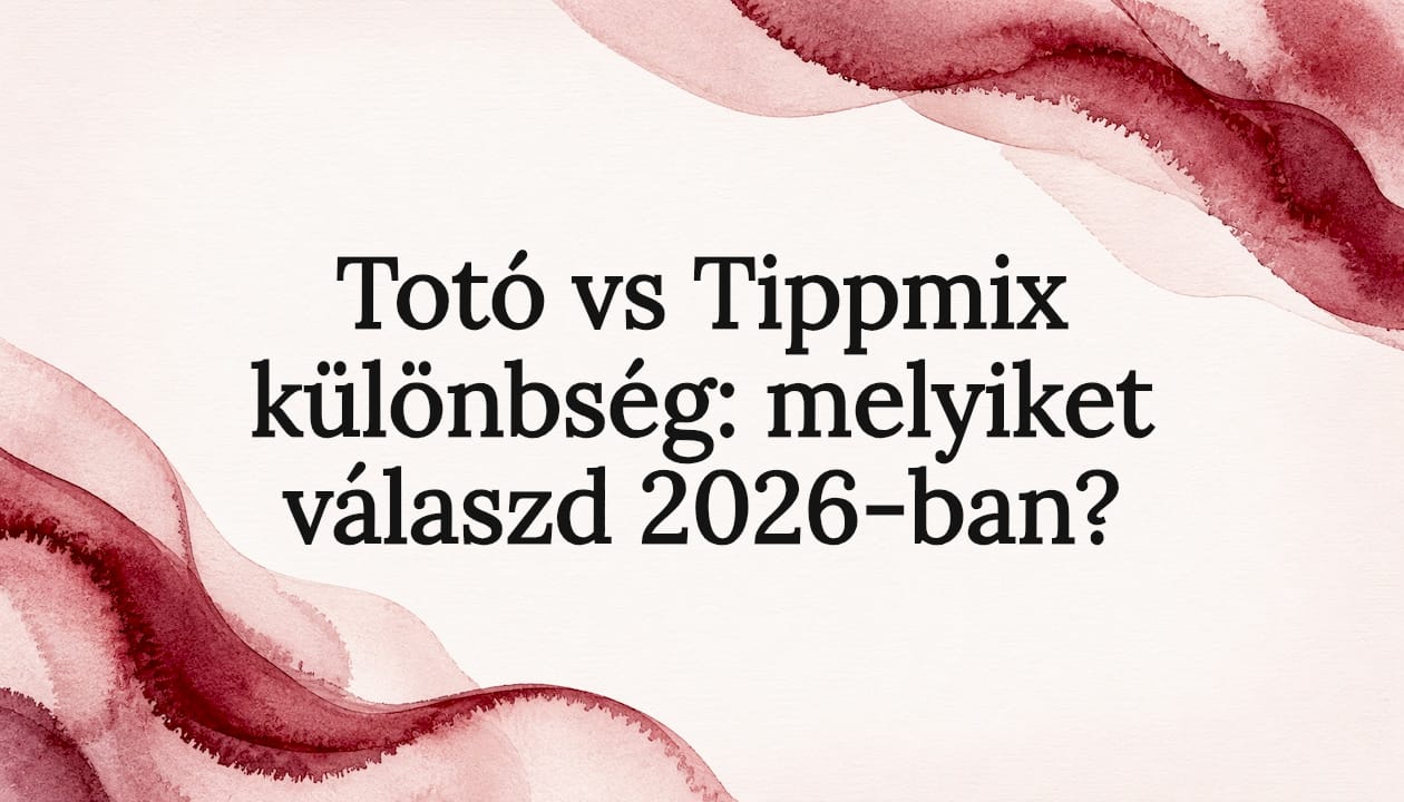 Totó vs Tippmix különbség: melyiket válaszd 2026-ban?