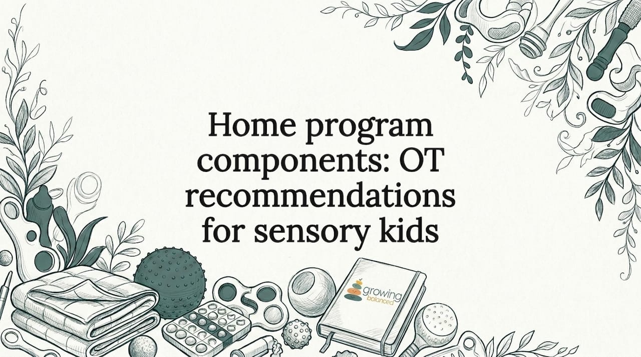 Home program components: OT recommendations for sensory kids