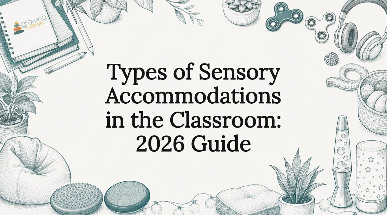 Types of Sensory Accommodations in the Classroom: 2026 Guide