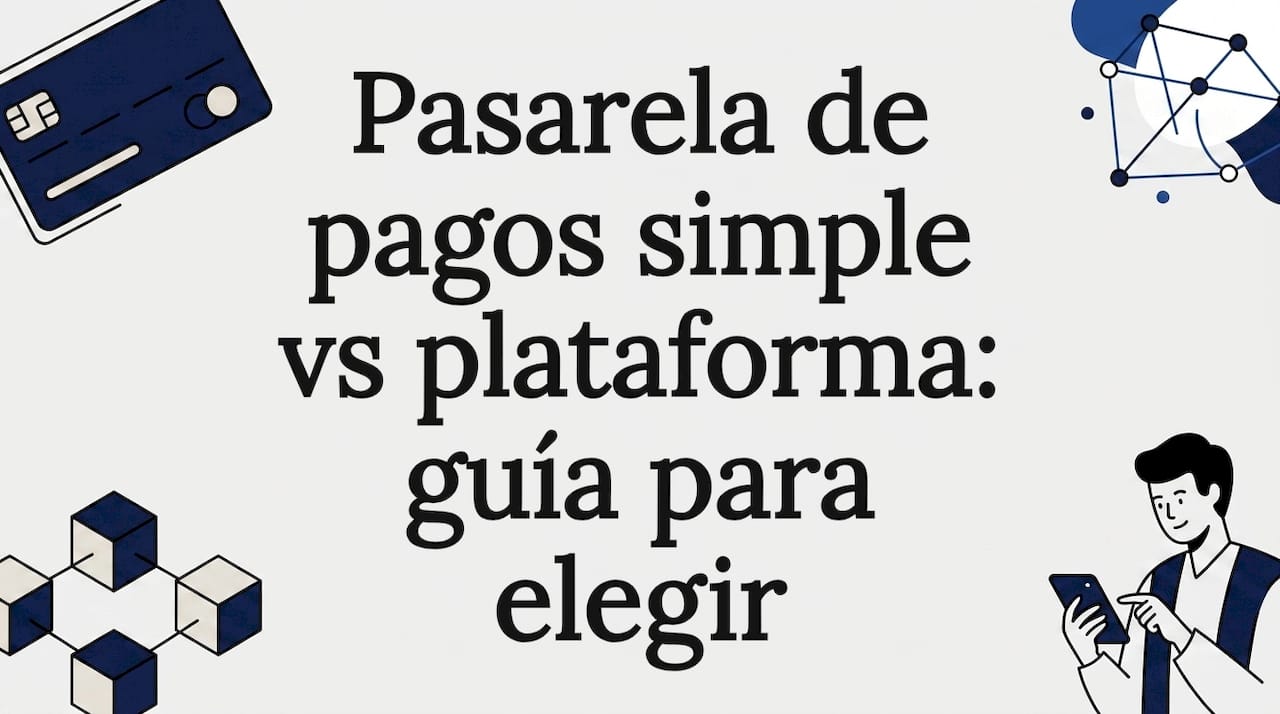 Imagen decorativa para encabezado de artículo sobre pasarelas y plataformas de pago