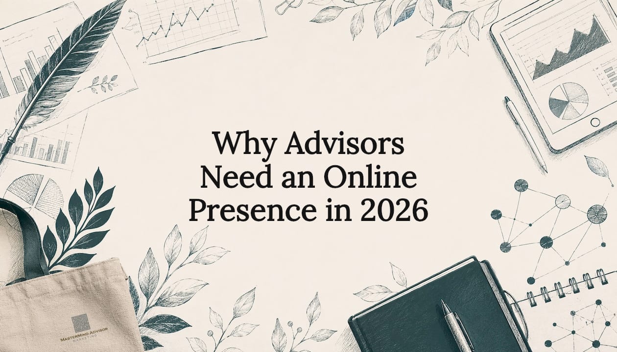 Why Advisors Need an Online Presence in 2026