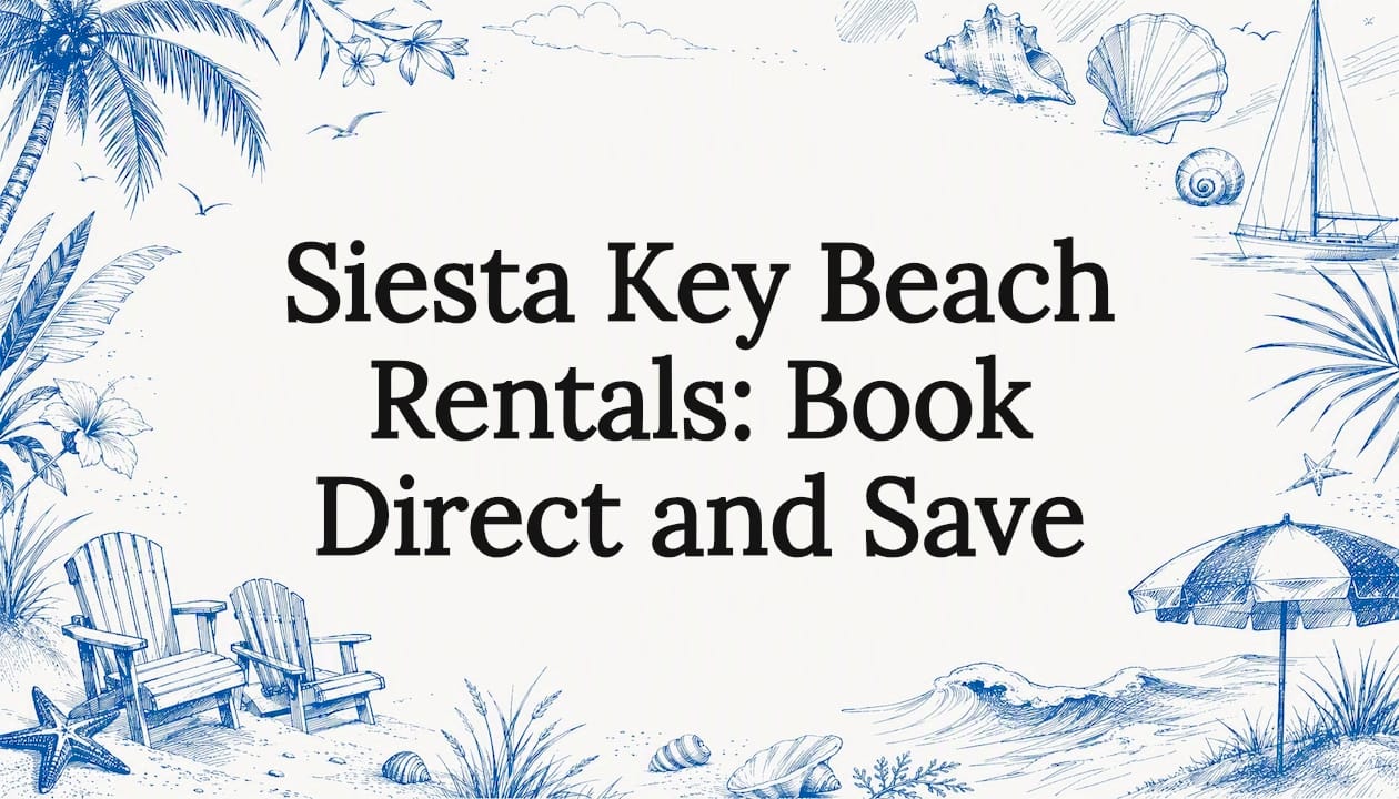 Decorative title card illustration themed to Siesta Key beach rentals