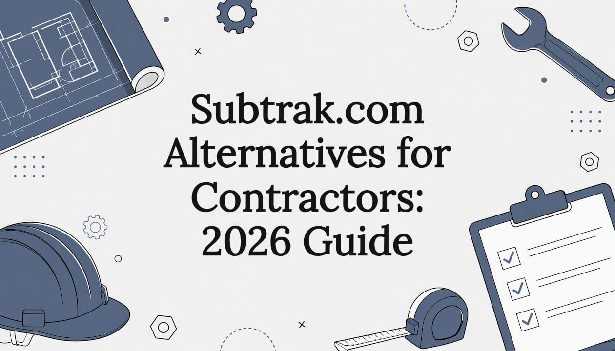 Subtrak.com Alternatives for Contractors: 2026 Guide