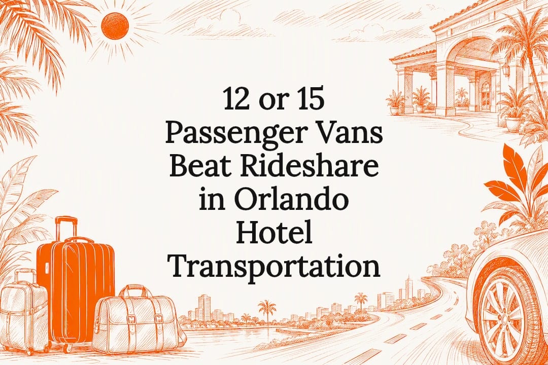 12 or 15 Passenger Vans Beat Rideshare in Orlando Hotel Transportation