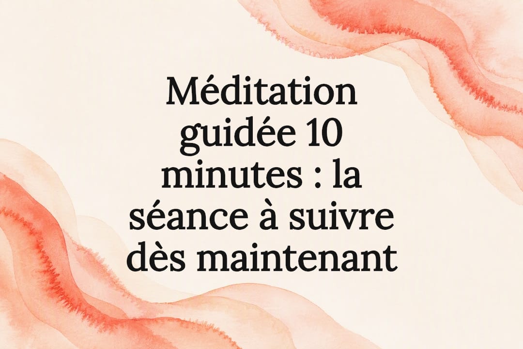 Carte de titre : méditation guidée de dix minutes