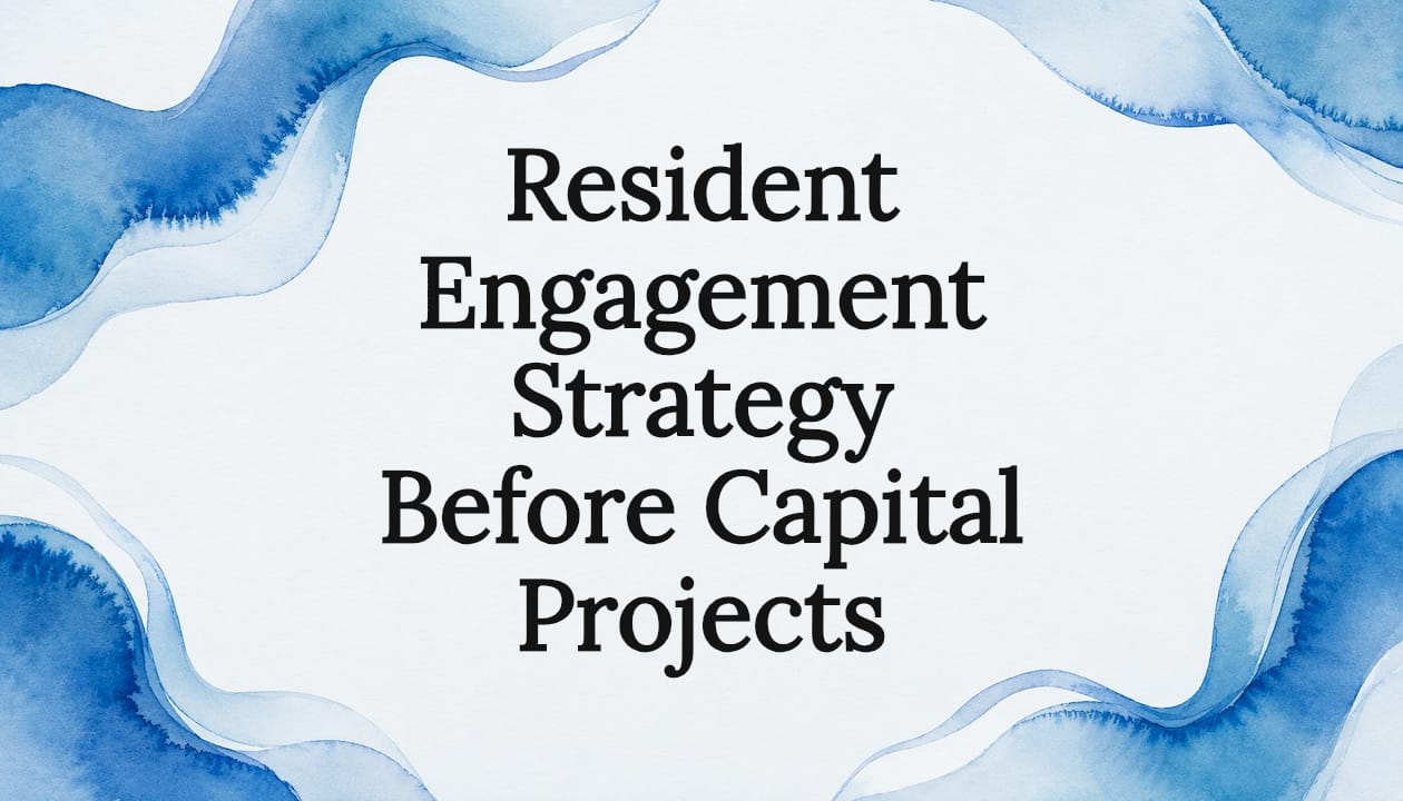 Resident Engagement Strategy Before Capital Projects