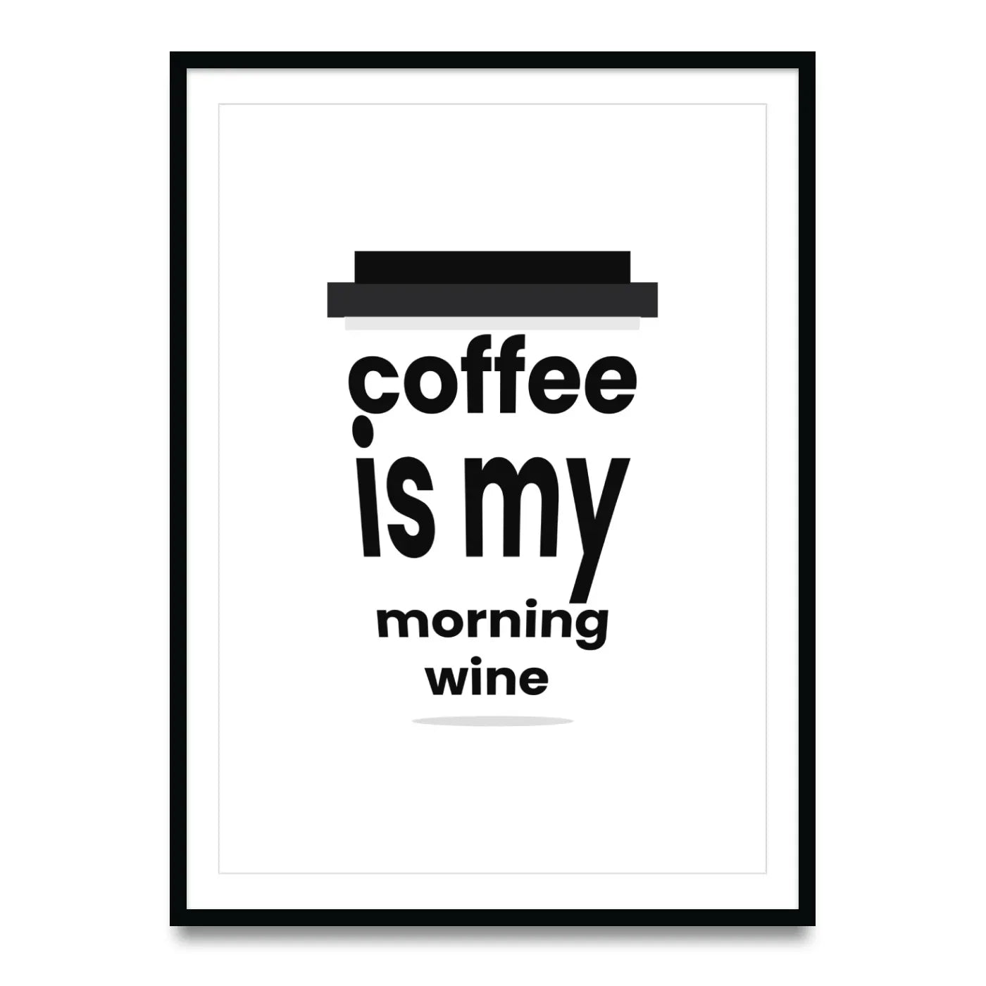 Coffee is my morning wine Poster kaufen – Kaffee-Illustration | Ulrike Wathling