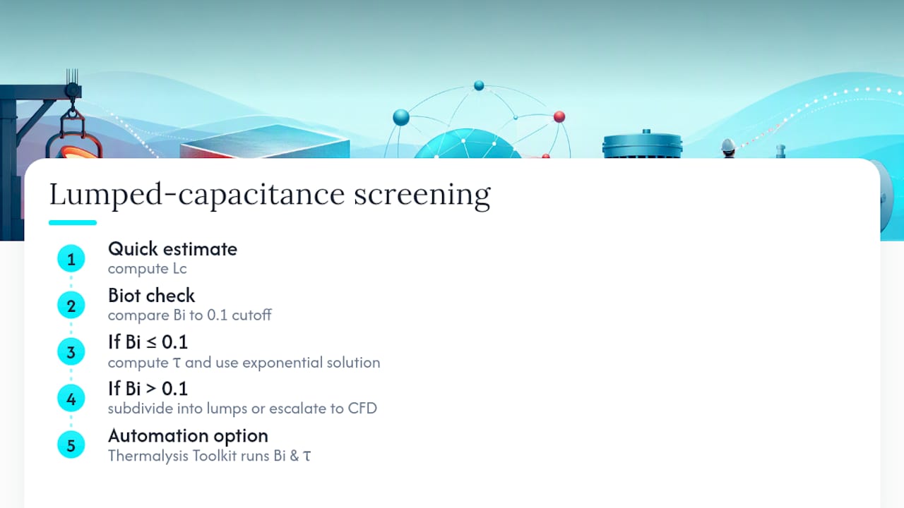 Lumped capacitance engineering screening workflow