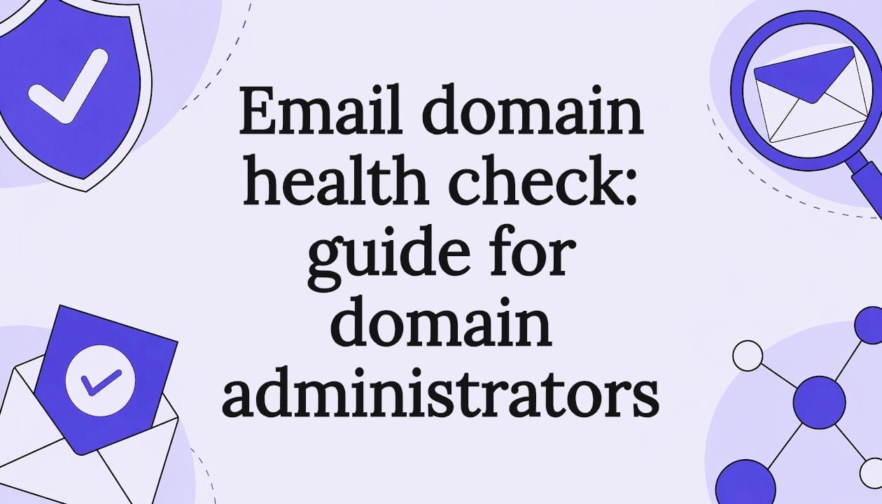 Email domain health check: guide for domain administrators
