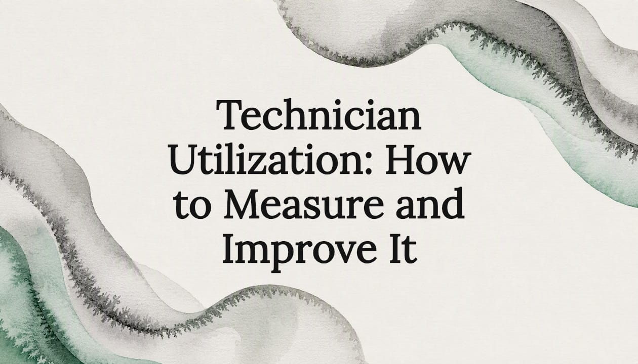 Technician Utilization: How to Measure and Improve It