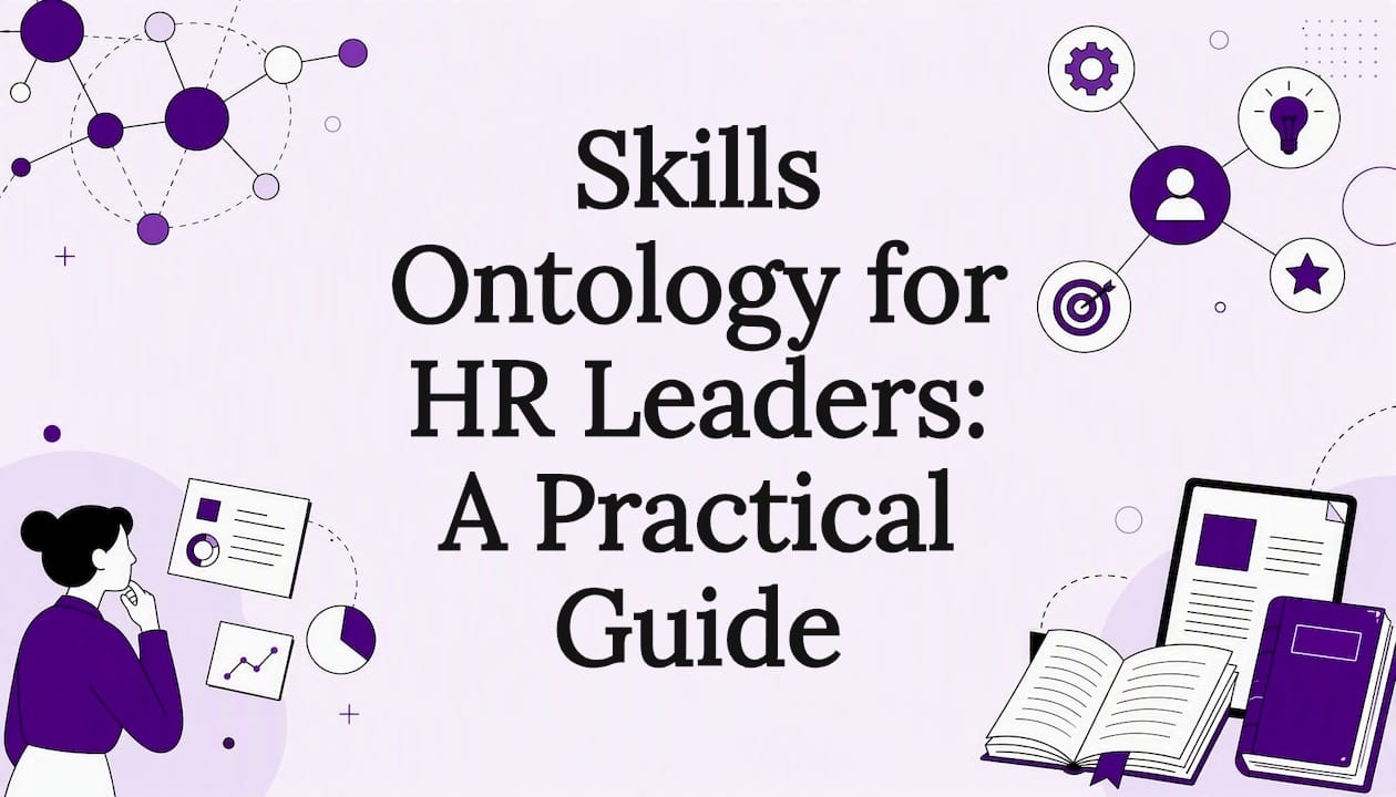 Skills Ontology for HR Leaders: A Practical Guide