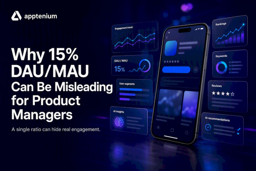 Why 15% DAU/MAU Can Be Misleading for Product Managers