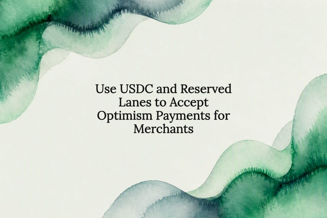 Use USDC and Reserved Lanes to Accept Optimism Payments for Merchants