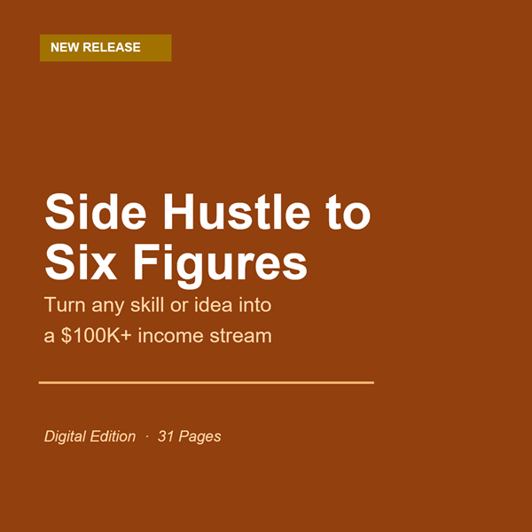 Side Hustle to Six Figures
