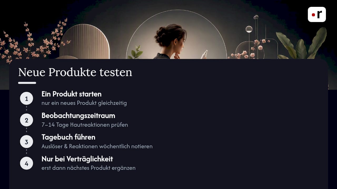 Neue Pflegeprodukte langsam einführen